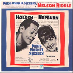 NELSON RIDDLE - Paris When It Sizzles [Music From The Original Score Of The Paramount Motion Picture] cover 